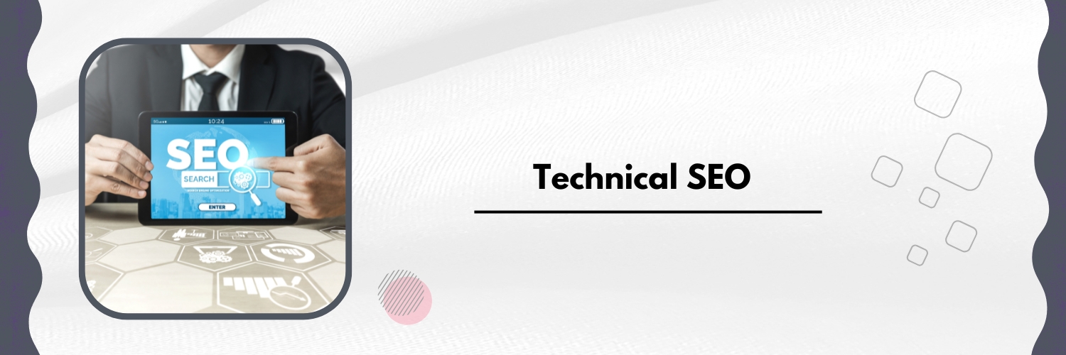 Technical SEO: Optimizing Website Infrastructure for Search Engines